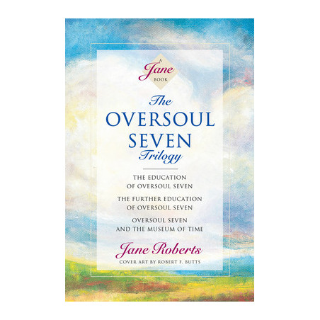 The Oversoul Seven Trilogy: The Education of Oversoul Seven, the Further Education of Oversoul Seven, Oversoul Seven and the Mus