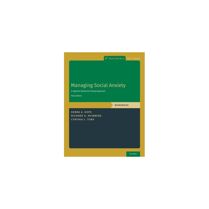 Managing Social Anxiety, Workbook: A Cognitive-Behavioral Therapy Approach