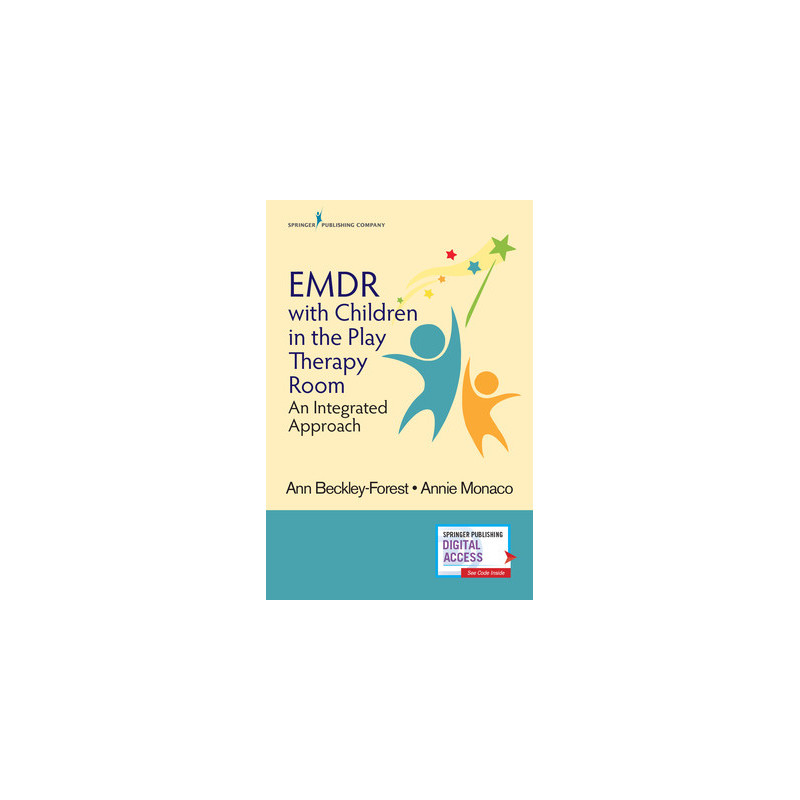 EMDR with Children in the Play Therapy Room: An Integrated Approach