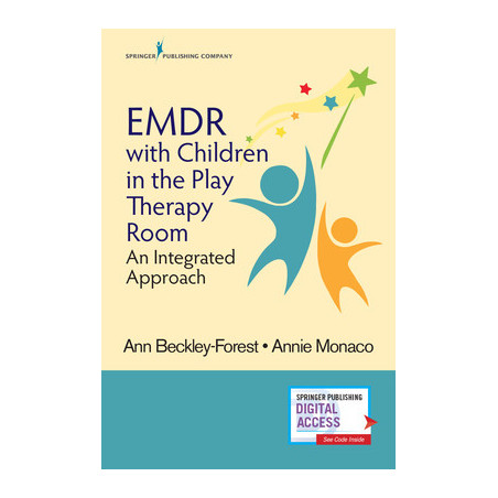 EMDR with Children in the Play Therapy Room: An Integrated Approach