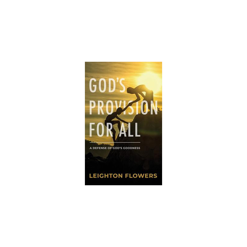 God's Provision for All: A Defense of God's Goodness