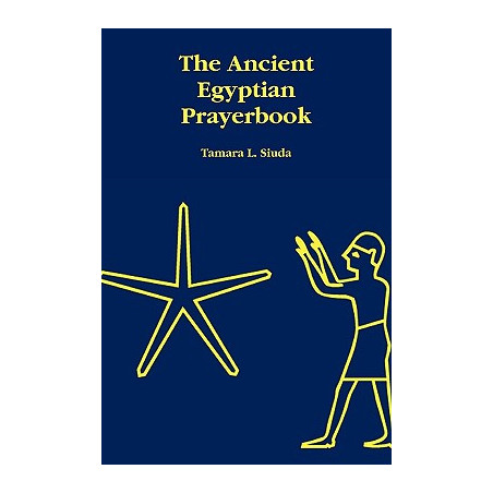 The Ancient Egyptian Prayerbook