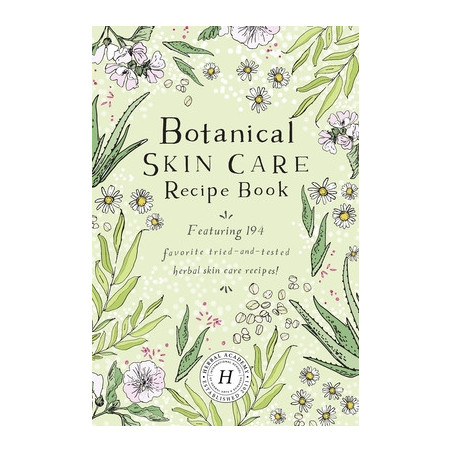 Botanical Skin Care Recipe Book