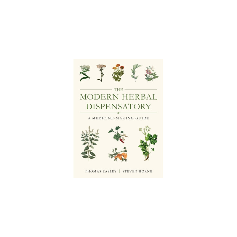 The Modern Herbal Dispensatory: A Medicine-Making Guide