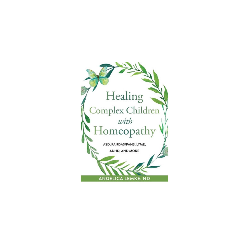 Healing Complex Children with Homeopathy