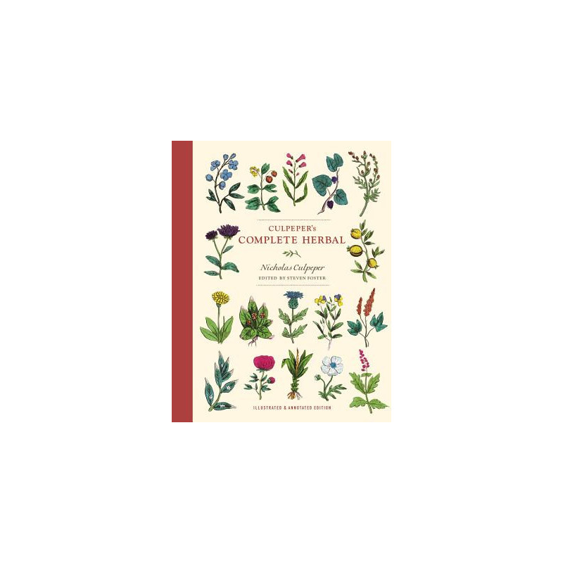 Culpeper's Complete Herbal: Illustrated and Annotated Edition