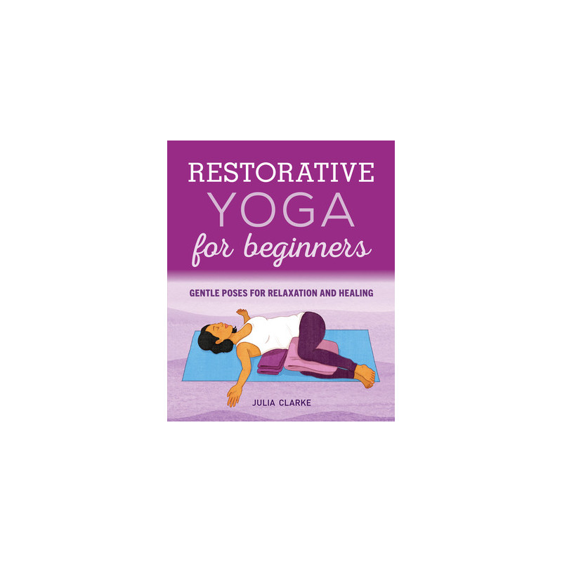 Restorative Yoga for Beginners: Gentle Poses for Relaxation and Healing