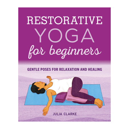 Restorative Yoga for Beginners: Gentle Poses for Relaxation and Healing