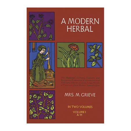 A Modern Herbal, Vol. I: Volume 1