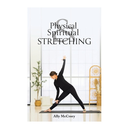 Physical and Spiritual Stretching