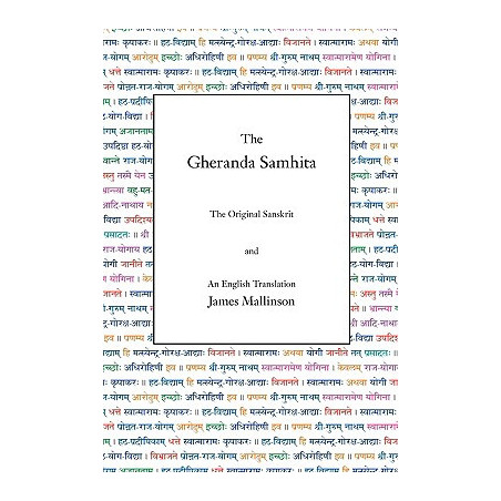 The Gheranda Samhita: The Original Sanskrit and an English Translation