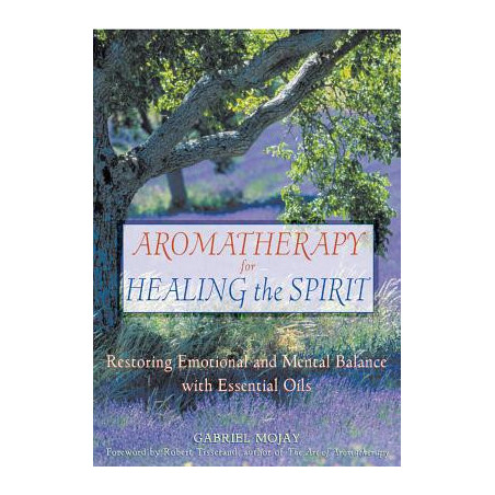 Aromatherapy for Healing the Spirit: Restoring Emotional and Mental Balance with Essential Oils