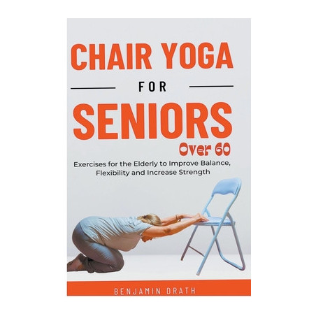 Chair Yoga for Seniors Over 60