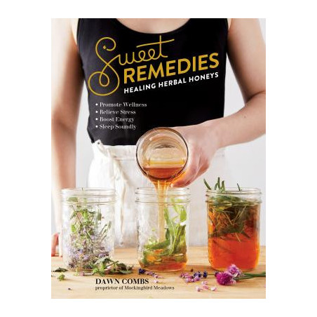 Sweet Remedies: Healing Herbal Honeys