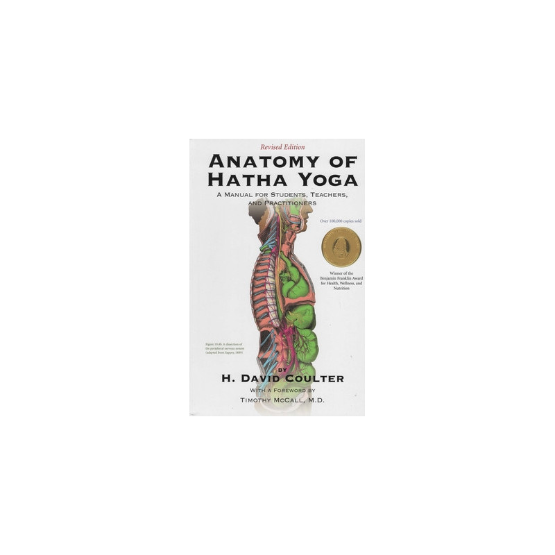 Anatomy of Hatha Yoga: A Manual for Students Teachers and Practitioners