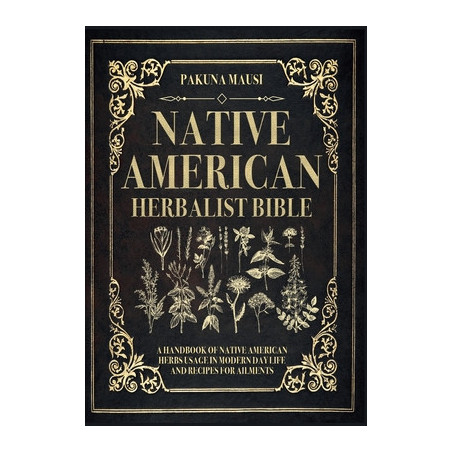 Native American Herbalist Bible