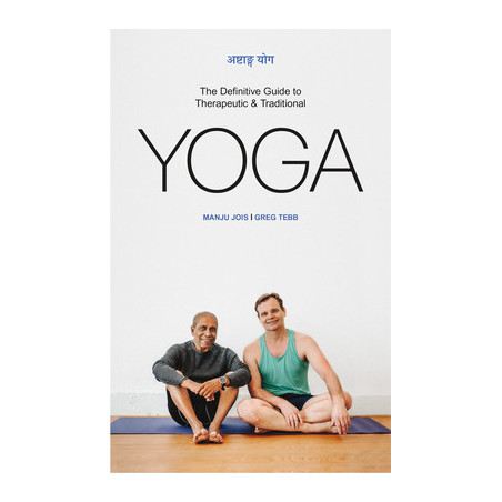 Ashtanga Yoga: The Definitive Guide to Therapeutic and Traditional Yoga