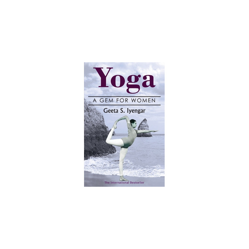 Yoga: A Gem for Women (thoroughly revised 3rd edition, 2019)