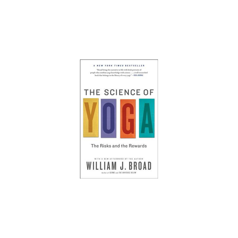 The Science of Yoga: The Risks and the Rewards