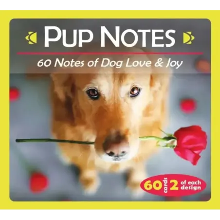 Pup Notes- 60 Notes of Dog Love & Joy