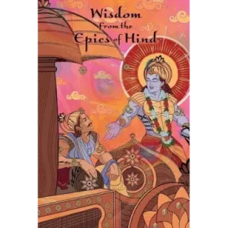 Wisdom from the Epics of Hind