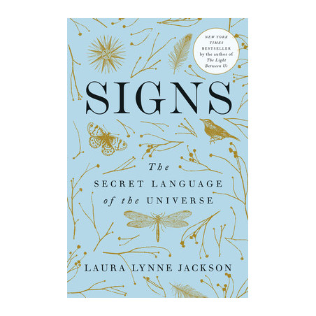 Signs: The Secret Language of the Universe