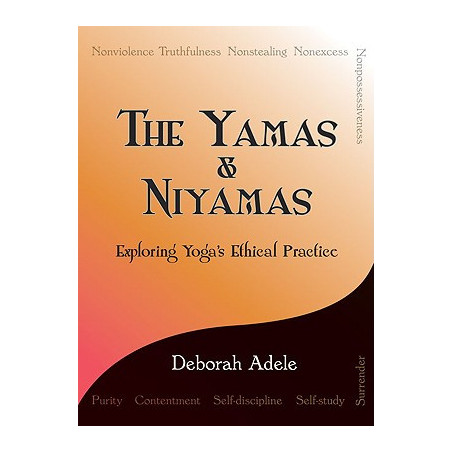 The Yamas  Niyamas: Exploring Yoga's Ethical Practice