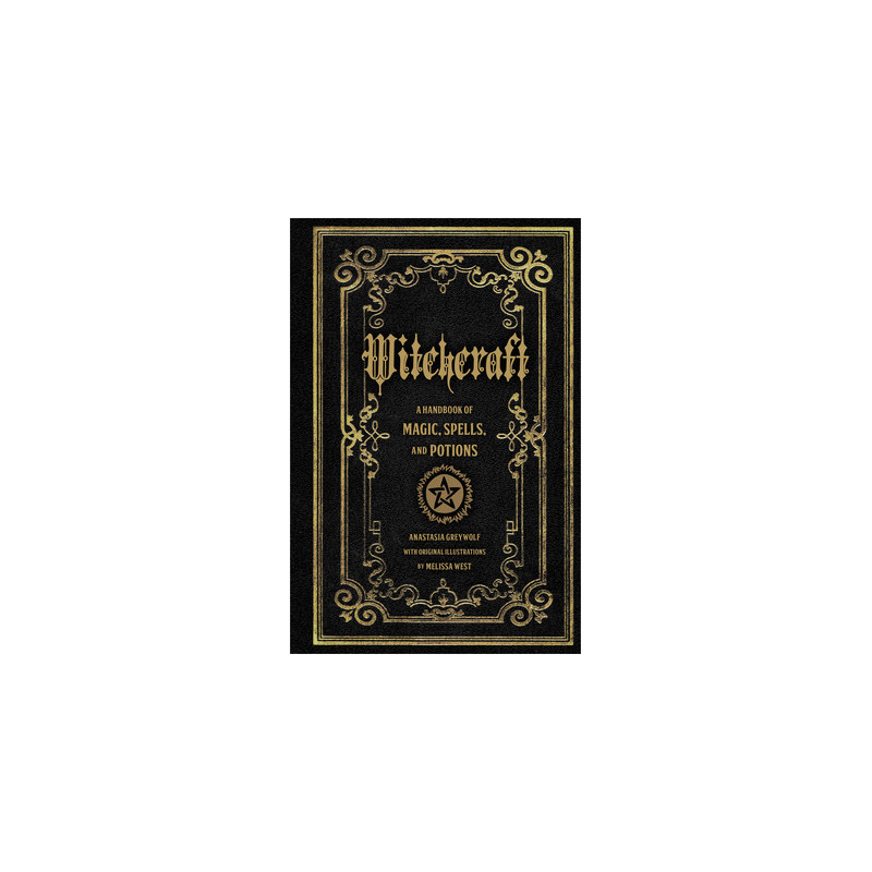 Witchcraft: A Handbook of Magic Spells and Potions