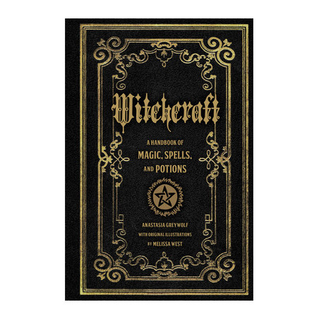 Witchcraft: A Handbook of Magic Spells and Potions