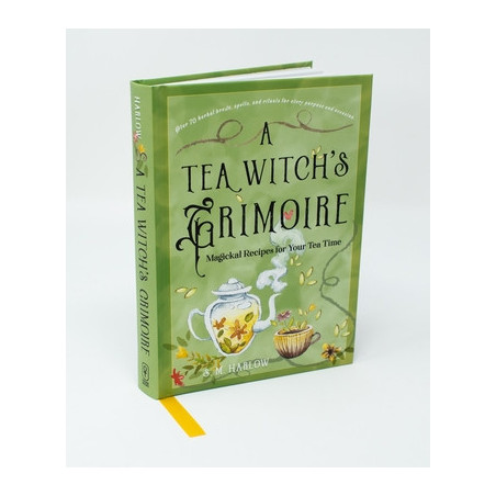 A Tea Witch's Grimoire: Magickal Recipes for Your Tea Time