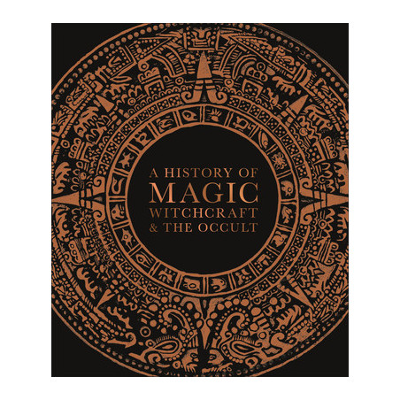 A History of Magic, Witchcraft, and the Occult