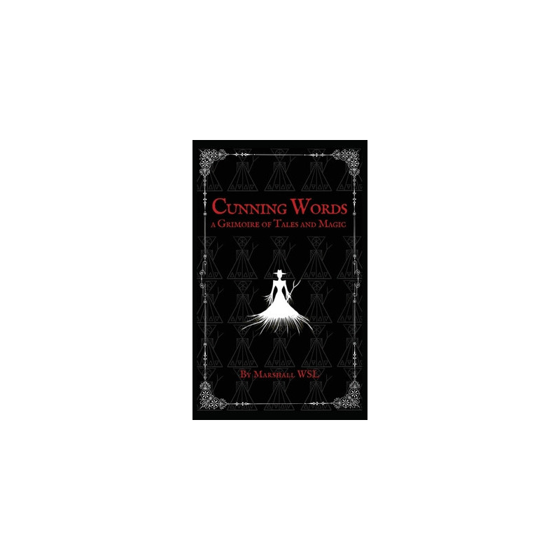 Cunning Words: a Grimoire of Tales and Magic