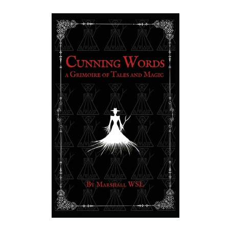 Cunning Words: a Grimoire of Tales and Magic