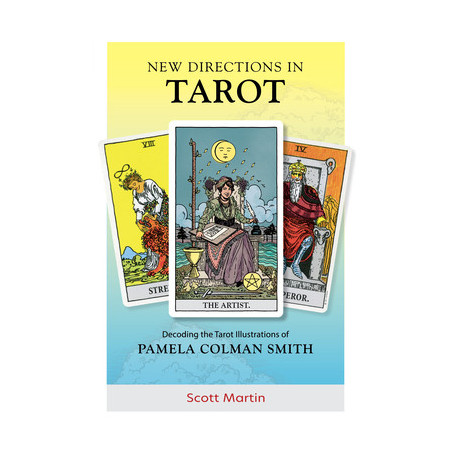 New Directions in Tarot: Decoding the Tarot Illustrations of Pamela Colman Smith