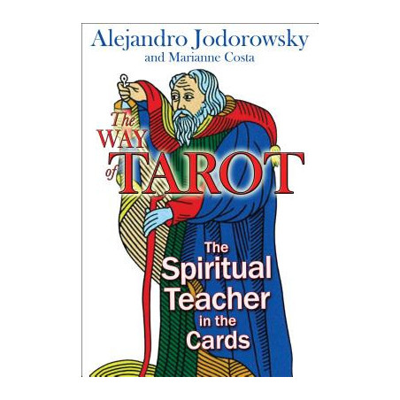 The Way of Tarot: The Spiritual Teacher in the Cards