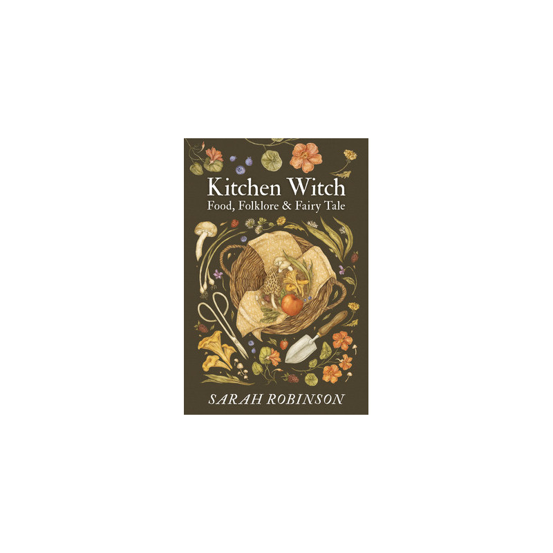 Kitchen Witch: Food, Folklore  Fairy Tale