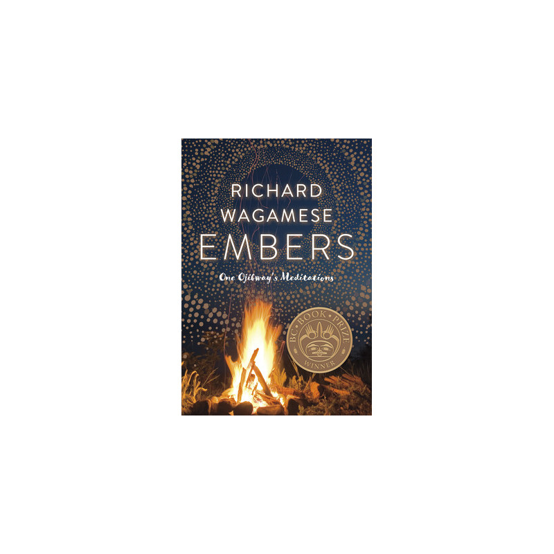 Embers: One Ojibway's Meditations