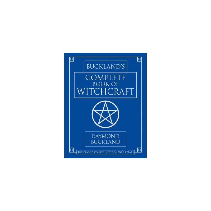 Buckland's Complete Book of Witchcraft