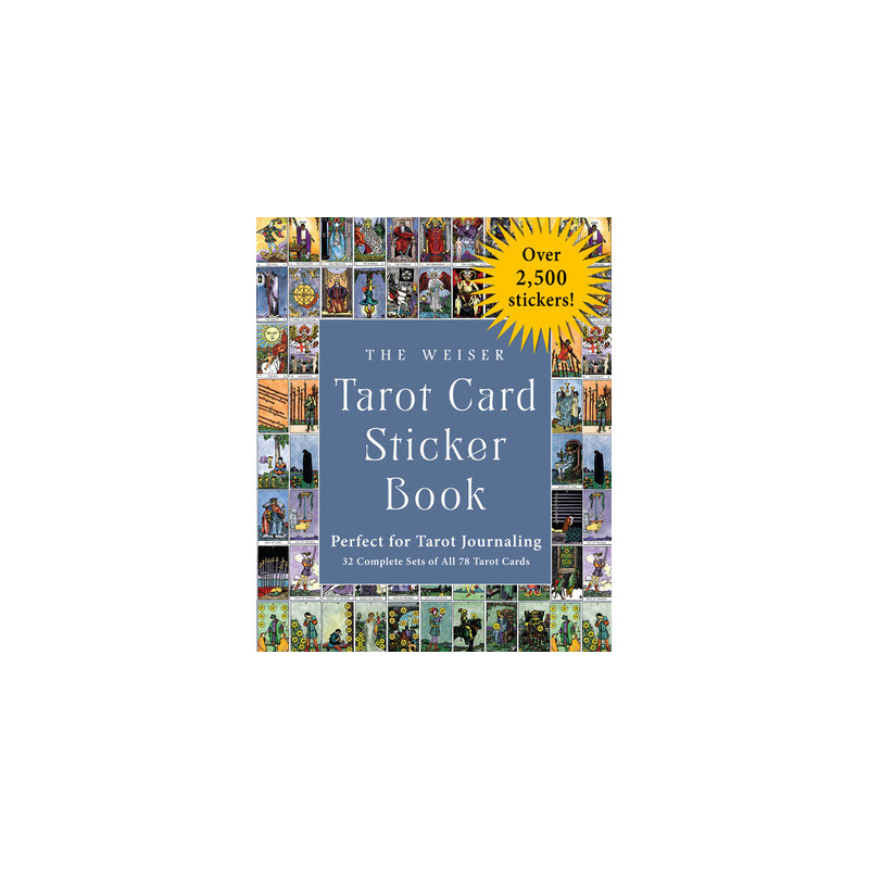 The Weiser Tarot Card Sticker Book: Includes Over 2,500 Stickers (32 Complete Sets of All 78 Tarot Cards)--Perfect for Tarot Jou