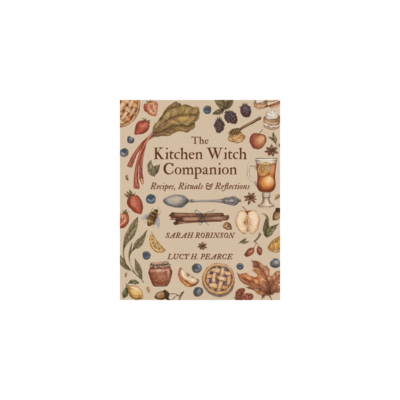 The Kitchen Witch Companion: Recipes, Rituals  Reflections