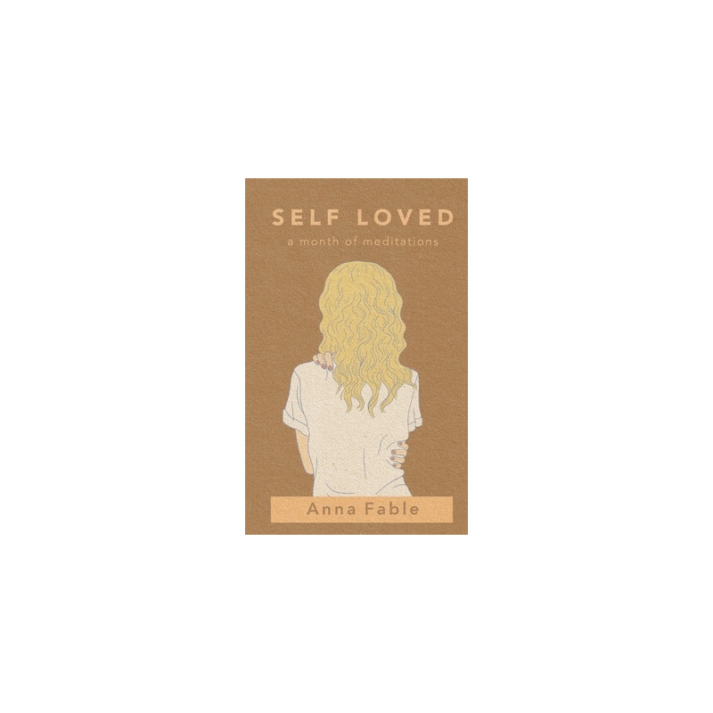 Self Loved: a Month of Meditations