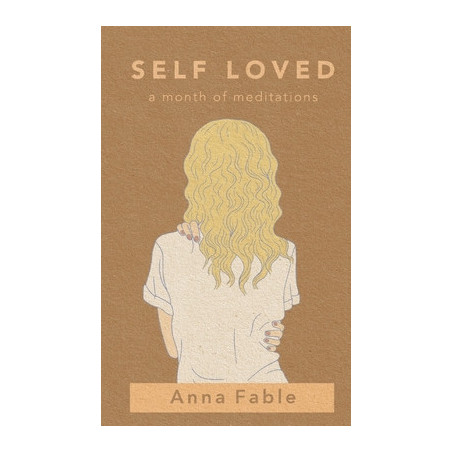 Self Loved: a Month of Meditations