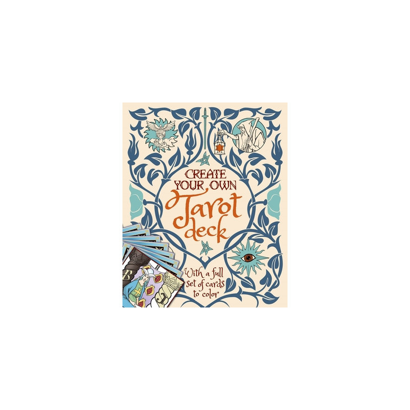 Create Your Own Tarot Deck: With a Full Set of Cards to Color