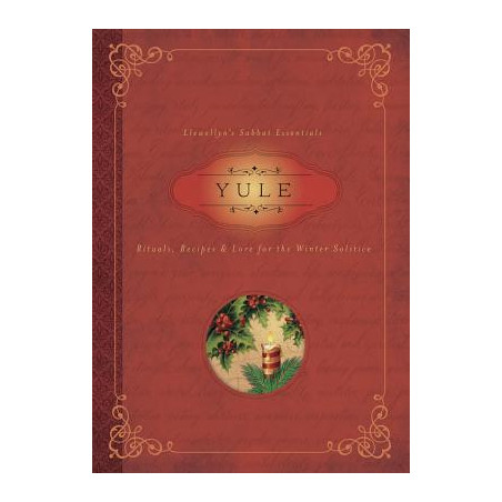 Yule: Rituals, Recipes  Lore for the Winter Solstice