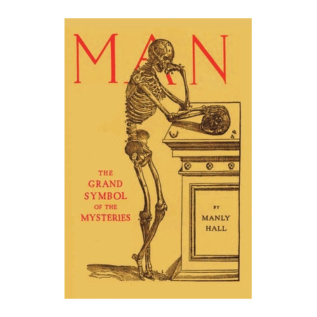 Man: the Grand Symbol of the Mysteries