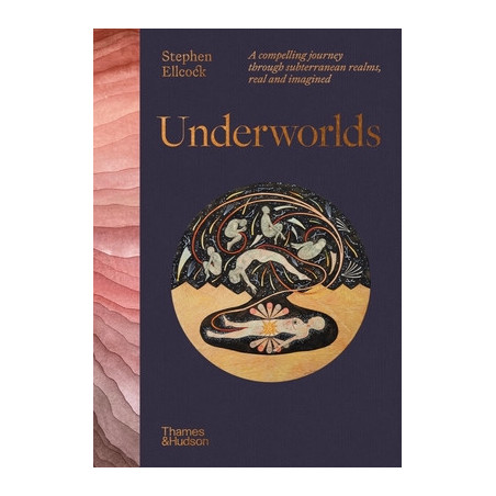 Underworlds: A Compelling Journey Through Subterranean Realms, Real and Imagined