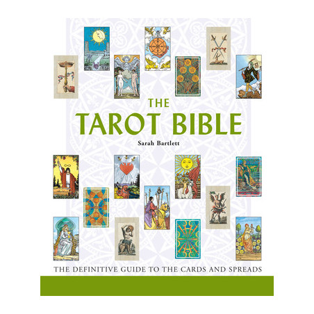 The Tarot Bible: The Definitive Guide to the Cards and Spreads Volume 7