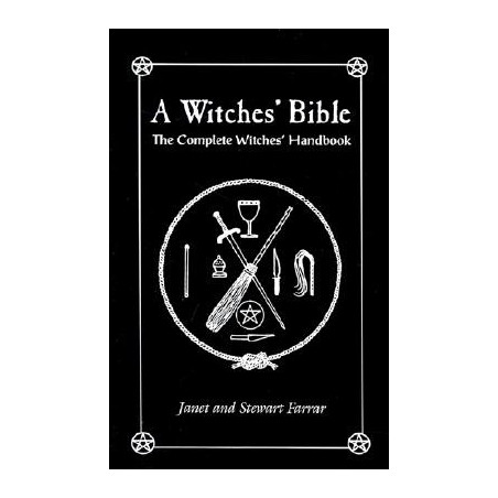 A Witches' Bible: The Complete Witches' Handbook