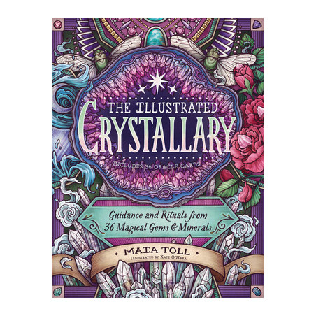 The Illustrated Crystallary: Guidance and Rituals from 36 Magical Gems  Minerals