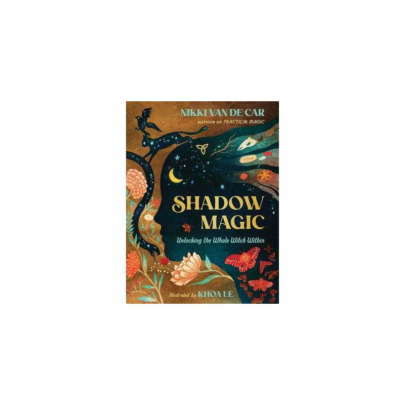 Shadow Magic: Unlocking the Whole Witch Within